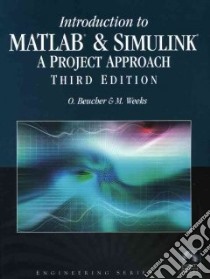 Introduction to MATLAB & SIMULINK libro in lingua di Beucher O., Weeks M.