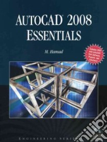 Autocad 2008 Essentials libro in lingua di Hamad Munir M.