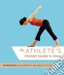 The Athlete's Pocket Guide to Yoga libro in lingua di Rountree Sage