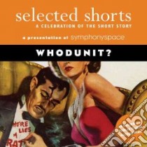 Selected Shorts Whodunit? libro in lingua di Symphony Space