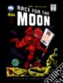 Race for the Moon libro in lingua di Kirby Jack, Simon Joe, Powell Bob, Williamson Al