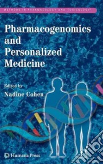 Pharmacogenomics and Personalized Medicine libro in lingua di Cohen Nadine (EDT)
