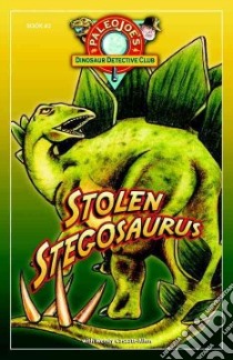 Stolen Stegosaurus libro in lingua di Kchodl Joseph J., Cazatt-Allen Wendy