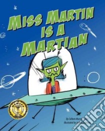 Miss Martin Is a Martian libro in lingua di Fisher Colleen Murray, Chapman Jarod (ILT)