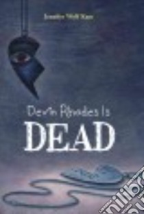 Devin Rhodes Is Dead libro in lingua di Kam Jennifer Wolf