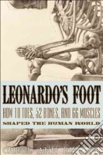 Leonardo's Foot libro in lingua di Rinzler Carol Ann