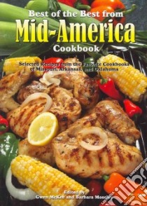 Best of the Best from Mid-America Cookbook libro in lingua di McKee Gwen (EDT), Moseley Barbara (EDT)