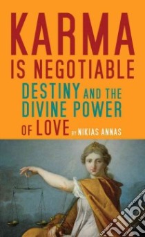 Karma Is Negotiable libro in lingua di Annas Nikias