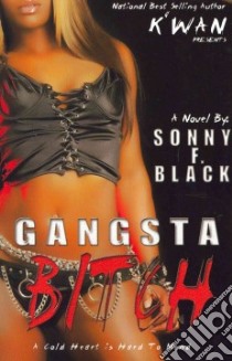 Gangsta Bitch libro in lingua di Black Sonny F.