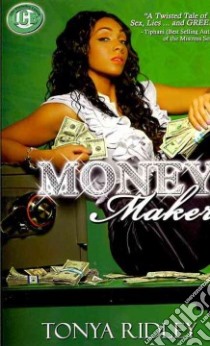 Money Maker libro in lingua di Ridley Tonya