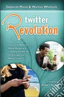 Twitter Revolution libro in lingua di Micek Deborah, Whitlock Warren