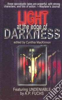 Light at the Edge of Darkness libro in lingua di Mackinnon Cynthia L. (EDT)