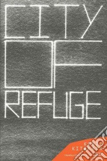 City of Refuge libro in lingua di Kitakata Kenzo, Horgan Y. T. (TRN)