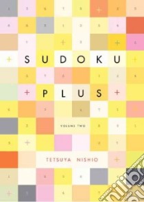Sudoku Plus libro in lingua di Nishio Tetsuya