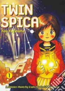 Twin Spica 1 libro in lingua di Yaginuma Kou