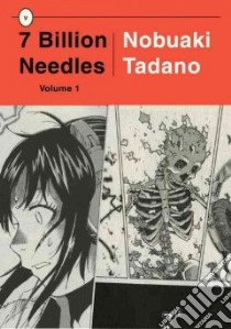 7 Billion Needles 1 libro in lingua di Tadano Nobuaki
