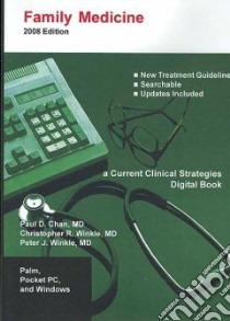 Family Medicine 2008 libro in lingua di Chan Paul D. M.D., Winkle Christopher R. M.D., Winkle Peter J. M.D.