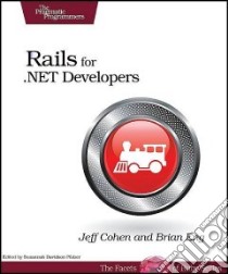 Rails for .Net Developers libro in lingua di Cohen Jeff, Eng Brian