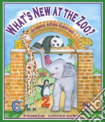 What's New at the Zoo? libro in lingua di Slade Suzanne, Waites Joan (ILT)