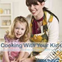 Cooking With Your Kids libro in lingua di Mclay Brooke