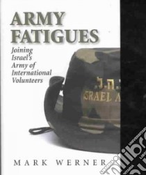 Army Fatigues libro in lingua di Werner Mark