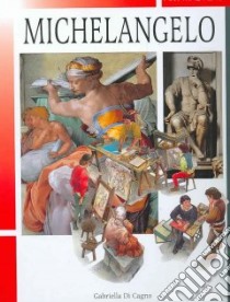 Michelangelo libro in lingua di Di Cagno Gabriella, Boni Simone (ILT), Galante L. R. (ILT)