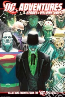 DC Adventures: Heroes & Villains libro in lingua di Bulmer Darren, Chang Leon, Ciechanowski Walt, Huff Chris, Johnson Seth