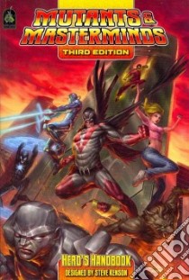 Mutants & Masterminds Hero's Handbook libro in lingua di Kenson Steve, Leitheusser Jon (EDT)