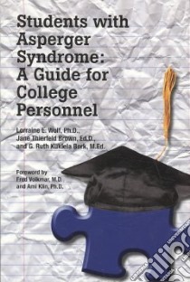 Students With Asperger Syndrome libro in lingua di Wolf Lorraine E. Ph.D., Brown Jane Thierfeld, Bork G. Ruth
