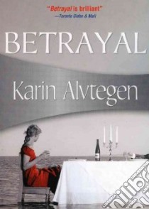 Betrayal libro in lingua di Alvtegen Karin, Murray Steven T. (TRN)
