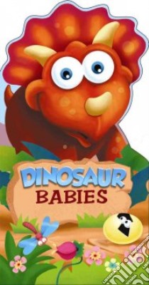 Dinosaur Babies libro in lingua di Reasoner Charles, Devaney Adam (ILT), Doherty Paula (ILT)