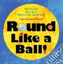 Round Like a Ball libro in lingua di Ernst Lisa Campbell