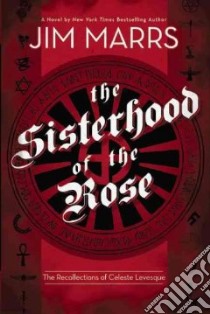 The Sisterhood of the Rose libro in lingua di Marrs Jim