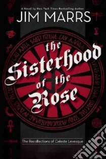 The Sisterhood of the Rose libro in lingua di Marrs Jim