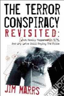 The Terror Conspiracy Revisited libro in lingua di Marrs Jim