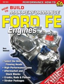 How to Build Max-performance Ford Fe Engines libro in lingua di Robotnik Barry, Johnson Paul (EDT)