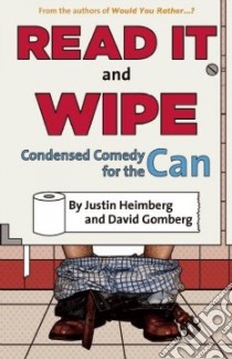 Read It and Wipe libro in lingua di Heimberg Justin, Gomberg David