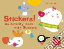 Stickers! libro in lingua di LA Zoo, Miyakoshi Junko (TRN), Kempe Robert (ADP), Gomberg David (ADP)