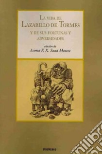 La Vida De Lazarillo De Tormes libro in lingua di Anonymous