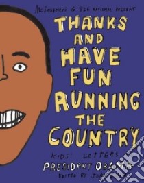 Thanks and Have Fun Running the Country libro in lingua di John Jory (EDT)