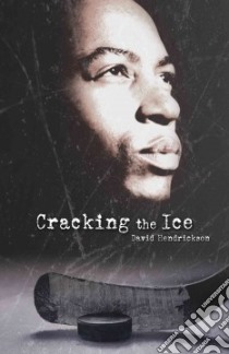 Cracking the Ice libro in lingua di Hendrickson Dave