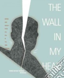 The Wall in My Head libro in lingua di Words Without Borders