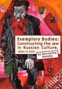 Exemplary Bodies libro in lingua di Modry Henrietta