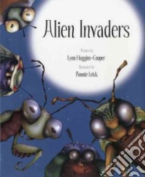 Alien Invaders libro in lingua di Huggins-Cooper Lynn, Leick Bonnie (ILT)