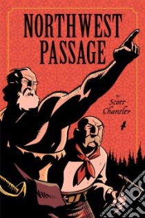 Northwest Passage libro in lingua di Chantler Scott, Jarrell Randal C. (EDT)