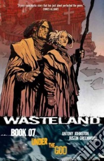 Wasteland 7 libro in lingua di Johnston Antony, Greenwood Justin (ILT), Jones James Lucas (EDT)
