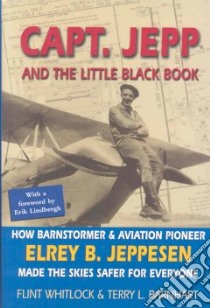 Capt. Jepp and the Little Black Book libro in lingua di Whitlock Flint, Barnhart Terry L.