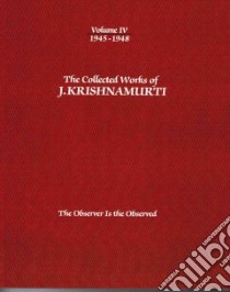 The Collected Works of J. Krishnamurti - 1945-1948 libro in lingua di Krishnamurti J.