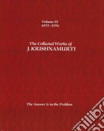 The Answer Is in the Problem libro in lingua di Krishnamurti J.