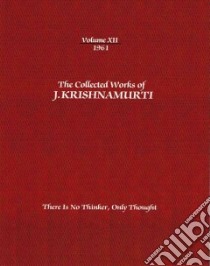 The Collected Works of J.Krishnamurti -1961 libro in lingua di Krishnamurti J.